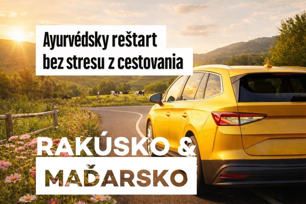 Ayurvédske pobyty blízko Slovenska: Špičková ayurvéda len pár hodín autom